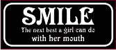 Smile the next best a girl can do with her mouth