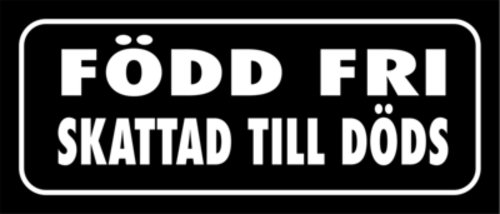 Skämtdekal Född fri skattad till döds