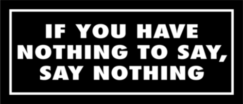 Skämtdekal if you have nothing to say say nothing