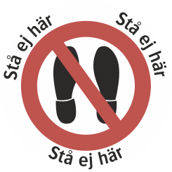 Varningsdekal. Stå ej här