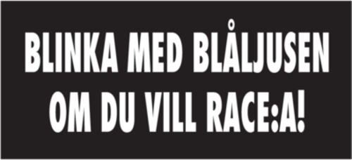 Skämtdekal Blinka med blåljusen om du vill race:a