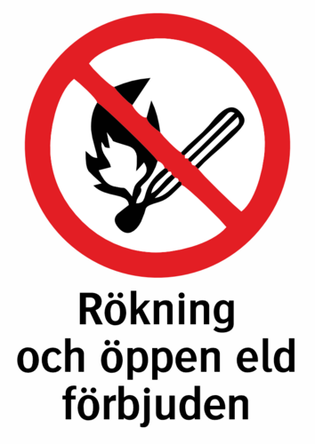 Rökning och öppen eld förbjuden 