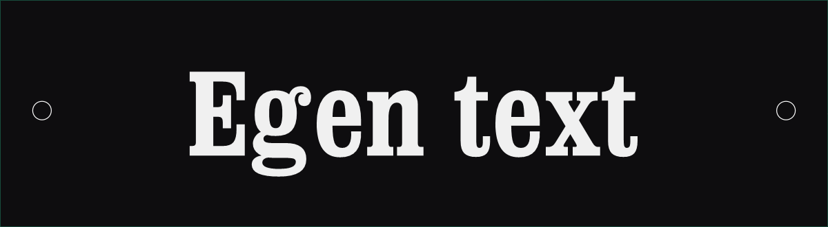 Aluminiumskylt mått 200x55mm