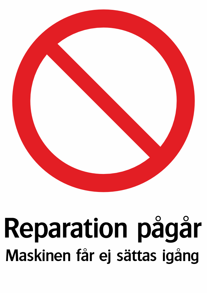 Reparation pågår Maskinen får ej sättas igång 