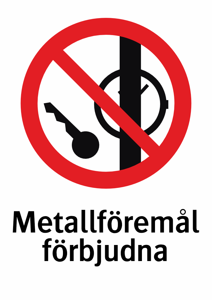 Metallföremål förbjudna 