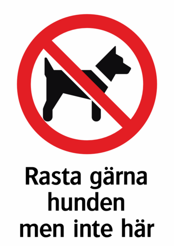 Rasta gärna hunden men inte här 