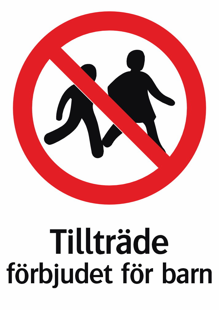 Tillträde förbjudet för barn 