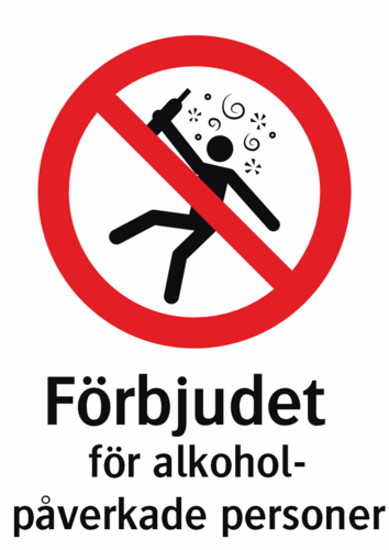 Förbjudet för alkohol-påverkade personer 