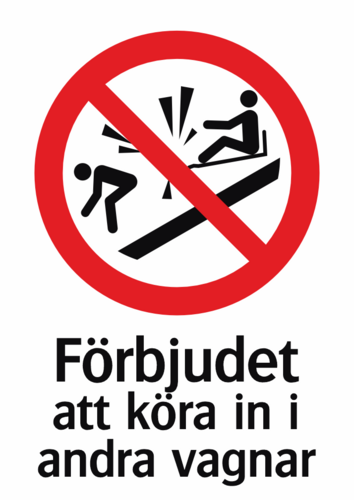 Förbjudet att köra in i andra vagnar 