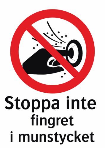 Stoppa inte fingret i munstycket 