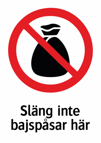 Släng inte bajspåsar här 