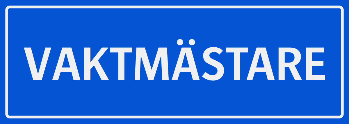 VAKTMÄSTARE 