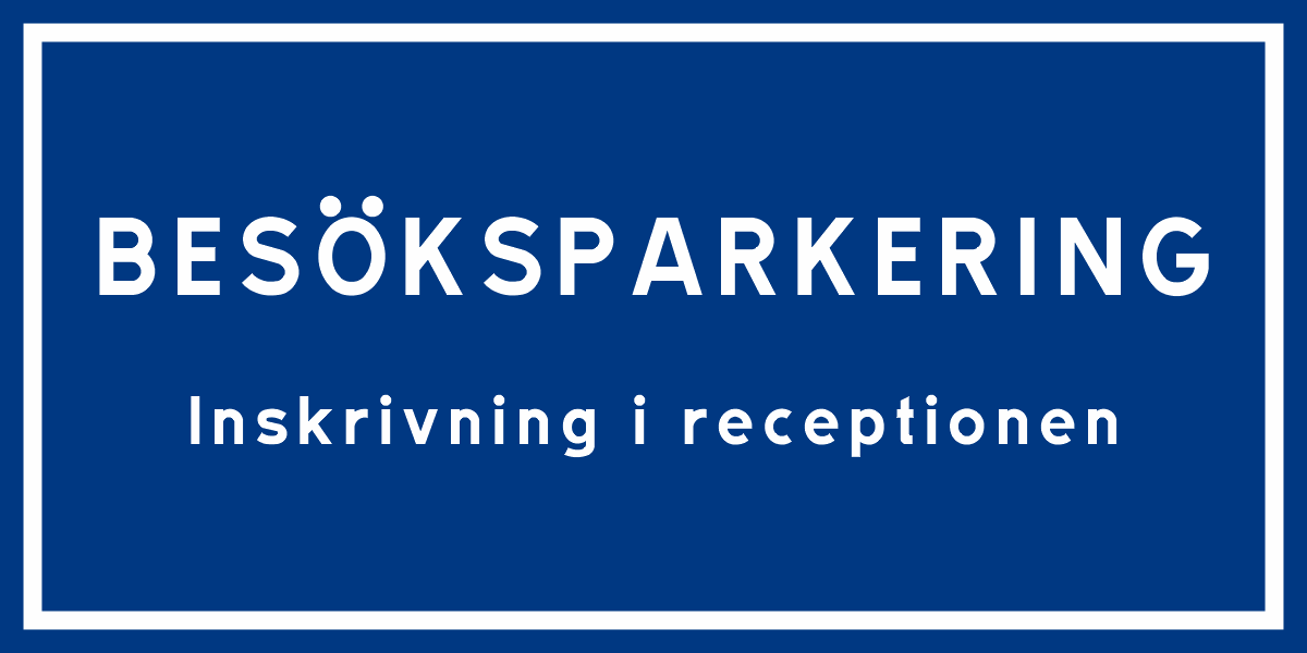 Besöksparkering Inskrivning i receptionen  400mm x 200mm