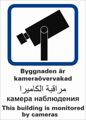 Byggnaden är kameraövervakad