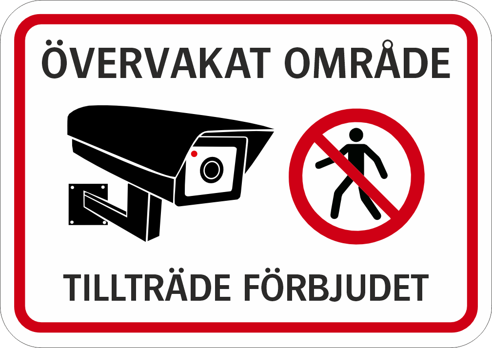 Övervakat område. Tillträde förbjudet