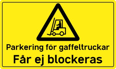 Golvklistermärke. Parkering för gaffeltruckar. Får ej blockeras.